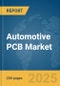 Automotive PCB Market Report 2025 - Product Thumbnail Image