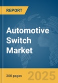 Automotive Switch Market Report 2025- Product Image