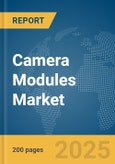 Camera Modules Market Report 2025- Product Image