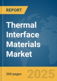 Thermal Interface Materials Market Report 2025- Product Image