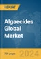 Algaecides Global Market Report 2024 - Product Image