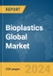 Bioplastics Global Market Report 2024 - Product Thumbnail Image
