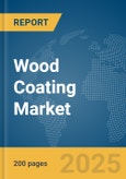 Wood Coating Market Report 2025- Product Image