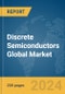 Discrete Semiconductors Global Market Report 2024 - Product Thumbnail Image