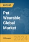 Pet Wearable Global Market Report 2024 - Product Image