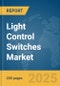 Light Control Switches Market Report 2025 - Product Thumbnail Image