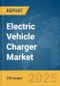 Electric Vehicle Charger Market Report 2025 - Product Image