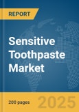 Sensitive Toothpaste Market Report 2025- Product Image