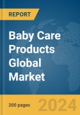 Baby Care Products Global Market Report 2024- Product Image
