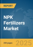 NPK Fertilizers Market Report 2025- Product Image