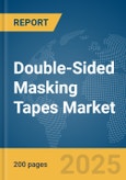 Double-Sided Masking Tapes Market Report 2025- Product Image