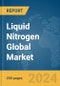 Liquid Nitrogen Global Market Report 2024 - Product Thumbnail Image