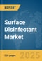 Surface Disinfectant Market Report 2025 - Product Image