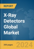 X-Ray Detectors Global Market Report 2024- Product Image