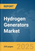 Hydrogen Generators Market Report 2025- Product Image