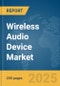 Wireless Audio Device Market Report 2025 - Product Thumbnail Image