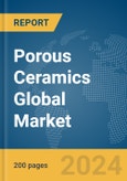 Porous Ceramics Global Market Report 2024- Product Image