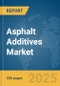 Asphalt Additives Market Report 2025 - Product Thumbnail Image