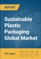 Sustainable Plastic Packaging Global Market Report 2024 - Product Thumbnail Image