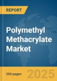 Polymethyl Methacrylate Market Report 2025- Product Image