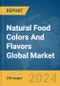 Natural Food Colors And Flavors Global Market Report 2024 - Product Image