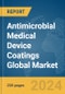 Antimicrobial Medical Device Coatings Global Market Report 2024 - Product Thumbnail Image