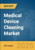 Medical Device Cleaning Market Report 2025- Product Image