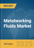 Metalworking Fluids Market Report 2025- Product Image