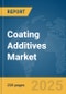 Coating Additives Market Report 2025 - Product Image