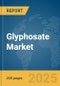 Glyphosate Market Report 2025 - Product Image