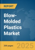 Blow-Molded Plastics Market Report 2025- Product Image