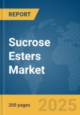 Sucrose Esters Market Report 2025- Product Image