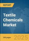 Textile Chemicals Market Report 2025- Product Image