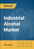 Industrial Alcohol Market Report 2025- Product Image