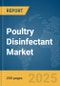 Poultry Disinfectant Market Report 2025 - Product Thumbnail Image