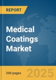 Medical Coatings Market Report 2025- Product Image