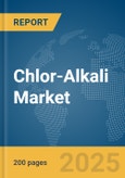 Chlor-Alkali Market Report 2025- Product Image