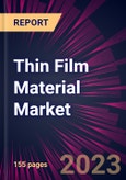 Thin Film Material Market 2023-2027- Product Image