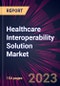 Healthcare Interoperability Solution Market 2023-2027 - Product Thumbnail Image