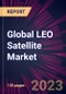 Global LEO Satellite Market 2023-2027 - Product Thumbnail Image