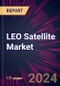 LEO Satellite Market 2025-2029 - Product Thumbnail Image