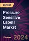 Pressure Sensitive Labels Market 2024-2028 - Product Image