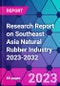 Research Report on Southeast Asia Natural Rubber Industry 2023-2032 - Product Thumbnail Image