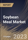 Soybean Meal Market Size, Share & Industry Trends Analysis Report By Distribution Channel, By Nature, By Application, By Regional Outlook and Forecast, 2022-2028- Product Image