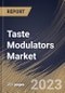 Taste Modulators Market Size, Share & Industry Trends Analysis Report By Type, By Application, By Regional Outlook and Forecast, 2022-2028 - Product Thumbnail Image