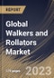 Global Walkers and Rollators Market Size, Share & Industry Trends Analysis Report By Type, By Distribution Channel, By Application, By Regional Outlook and Forecast, 2022-2028 - Product Thumbnail Image