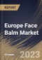 Europe Face Balm Market Size, Share & Industry Trends Analysis Report By Application, By End Use, By Distribution Channel, By Country and Growth Forecast, 2022-2028 - Product Thumbnail Image