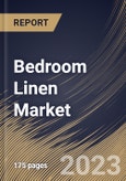 Bedroom Linen Market Size, Share & Industry Trends Analysis Report By Distribution Channel, By Application, By Product, By Regional Outlook and Forecast, 2022-2028- Product Image