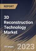 3D Reconstruction Technology Market Size, Share & Industry Trends Analysis Report By Component, By Type, By Deployment Mode, By Organization Size, By Vertical, By Regional Outlook and Forecast, 2022-2028- Product Image