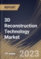 3D Reconstruction Technology Market Size, Share & Industry Trends Analysis Report By Component, By Type, By Deployment Mode, By Organization Size, By Vertical, By Regional Outlook and Forecast, 2022-2028 - Product Thumbnail Image